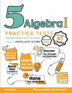 5 Algebra I Practice Tests: Extra Practice to Help Achieve an Excellent Score - Nazari, Reza
