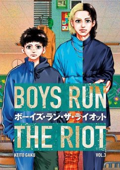 Boys Run the Riot 03 - Gaku, Keito