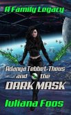 Adanya Tebbet-Theus and the Dark Mask