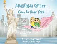 Anastasia Grace goes to New York - Potgieter, Roz