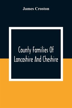 County Families Of Lancashire And Cheshire - Croston, James