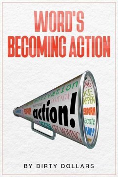 Words Becoming Action - Dixon, Deontae