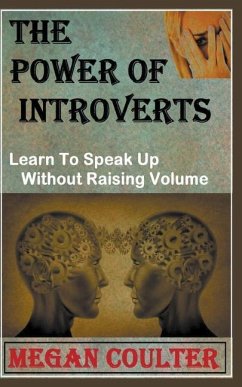 The Power Of Introverts - Coulter, Megan