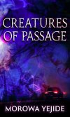 Creatures of Passage