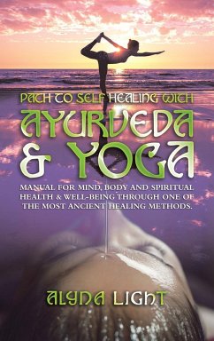 Path to Self Healing with Ayurveda & Yoga - Light, Alyna