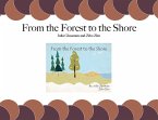 From the Forest to the Shore