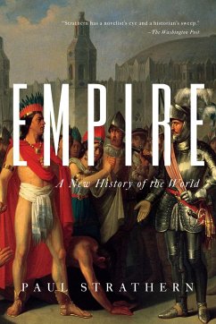 Empire: A New History of the World - Strathern, Paul
