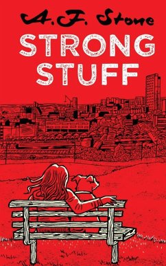 Strong Stuff - Stone, A. F.