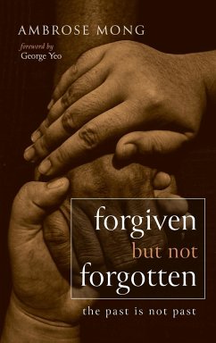 Forgiven but Not Forgotten - Mong, Ambrose