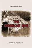 The Pemmican Man: An Historical Novel Volume 1