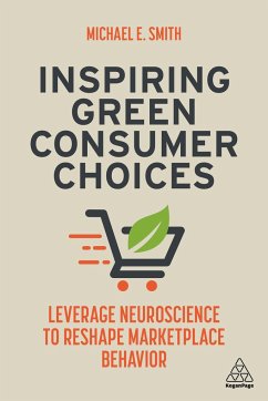Inspiring Green Consumer Choices - Smith, Michael E.