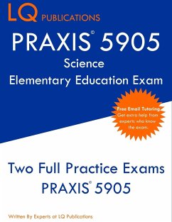 PRAXIS 5905 Science Elementary Education Exam - Publications, Lq