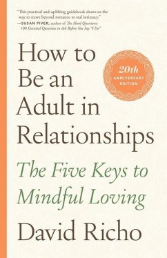 How to Be an Adult in Relationships - Richo, David