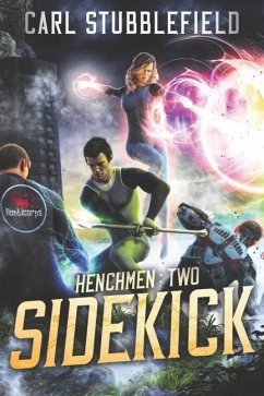 Sidekick: A Superhero LitRPG Adventure - Stubblefield, Carl