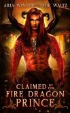 Claimed by the Fire Dragon Prince: Dragon Shifter Romance