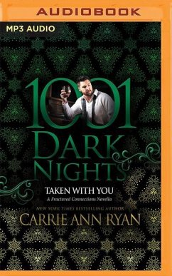 Taken with You: A Fractured Connections Novella - Ryan, Carrie Ann