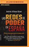 Las Redes de Poder En España (Narración En Castellano)