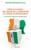Côte d'Ivoire : du culte de l'impunité à l'État d'innocence