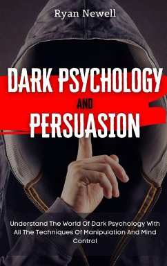 Dark Psychology and Persuasion - Newell, Ryan