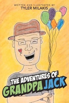 The Adventures of Grandpa Jack - Milakis, Tyler