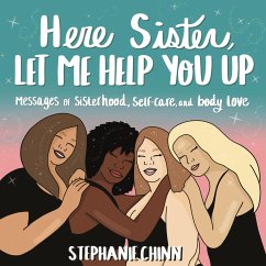 Here Sister, Let Me Help You Up - Chinn, Stephanie