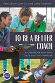 To Be a Better Coach