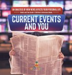 Current Events and You   An Analysis of How News Affects Your Personal Life   Media and You Grade 4   Children's Reference Books