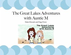 The Great Lakes Adventures with Auntie M - Elizondo, Maite