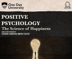 Positive Psychology: The Science of Happiness