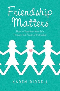 Friendship Matters - Riddell, Karen