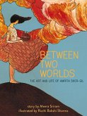 Between Two Worlds: The Art & Life of Amrita Sher-Gilvolume 3