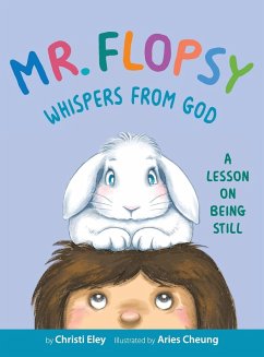 Mr. Flopsy Whispers from God - Eley, Christi