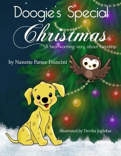 Doogie's Special Christmas: A Heartwarming Story About Friendship - Pattee Francini, Nanette