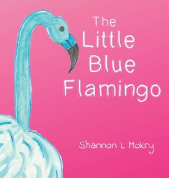 The Little Blue Flamingo - Mokry, Shannon L.