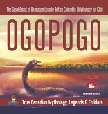 Ogopogo - The Great Beast of Okanagan Lake in British Columbia   Mythology for Kids   True Canadian Mythology, Legends & Folklore