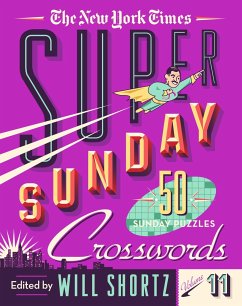 The New York Times Super Sunday Crosswords Volume 11 - New York Times