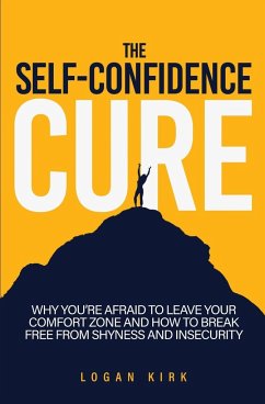 The Self-Confidence Cure - Kirk, Logan
