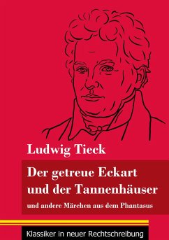 Der getreue Eckart und der Tannenhäuser - Tieck, Ludwig