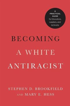 Becoming a White Antiracist - Brookfield, Stephen D; Hess, Mary E