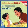 Be Polite and Kind / Ser Respetuoso Y... - Bild 1