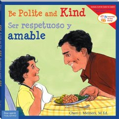 Be Polite and Kind / Ser Respetuoso Y Amable - Meiners, Cheri J