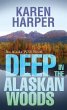 Deep in the Alaskan Woods - Bild 1