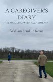 A Caregiver's Diary (Struggling With Alzheimer's)