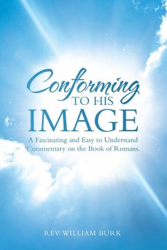 Conforming to His Image - Burk, Rev. William