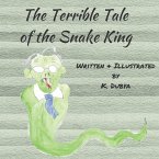 The Terrible Tale of the Snake King