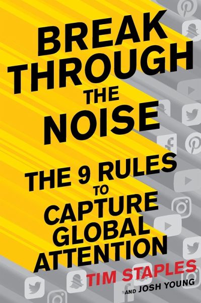 Break Through the Noise (eBook, ePUB) Break Through the Noise (eBook, ePUB)