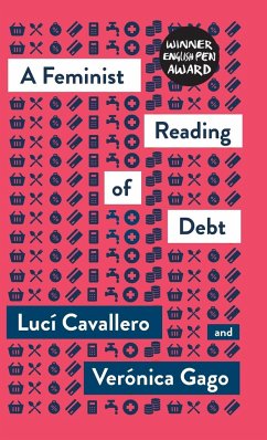 A Feminist Reading of Debt - Cavallero, Lucí; Gago, Verónica
