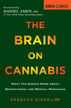 The Brain on Cannabis - Siegel, Rebecca; Starbuck, Margot