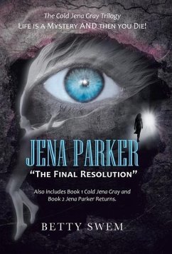 Jena Parker &quote;The Final Resolution&quote;