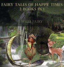 Fairy Tales Of Happy Times - Fairy, Wild